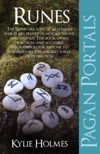Pagan Portals - Runes by Kylie Holmes
