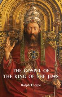Gospel of the King of the Jews, The