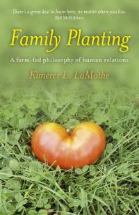 Family Planting by Kimerer L. LaMothe, PhD