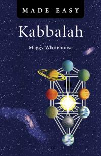 Kabbalah Made Easy by Maggy Whitehouse