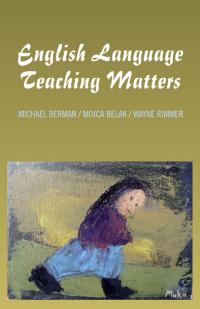 English Language Teaching Matters by Michael Berman