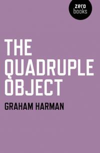 Quadruple Object, The by Graham Harman