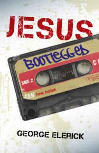 Jesus Bootlegged by Jordan Bridger