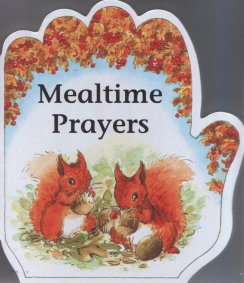 Little Prayers Series: Mealtime Prayers