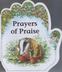 Little Prayers Series: Prayers of Praise by Alan and Linda Parry