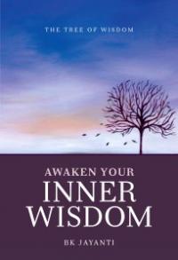 Awaken Your Inner Wisdom by Sister Jayanti