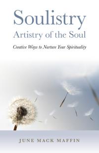Soulistry- Artistry of the Soul by June Maffin