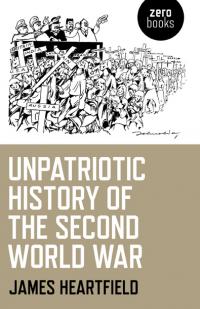 Unpatriotic History of the Second World War