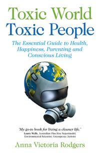Toxic World, Toxic People by Anna Victoria Rodgers