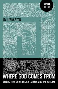 Where God Comes From by Ira Livingston