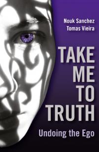 Take Me To Truth by Tomas Vieira, Nouk Sanchez