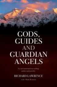Gods, Guides and Guardian Angels by Richard Lawrence, Mark Bennett