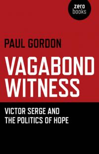 Vagabond Witness: by Paul Gordon