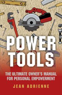 Power Tools by Jean Adrienne