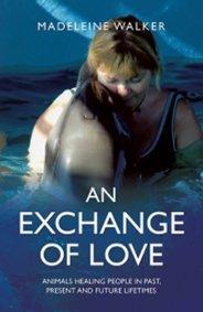 An Exchange of Love by Madeleine Linda Walker