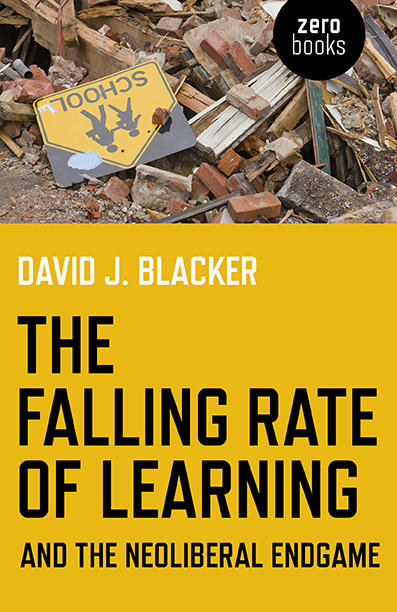 Falling Rate of Learning and the Neoliberal Endgame, The