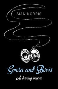 Greta and Boris by Sian Norris