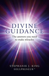 Divine Guidance by Stephanie J. King