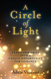 Circle of Light, A by Adele Vincent