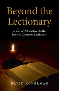 Beyond the Lectionary by David Ackerman
