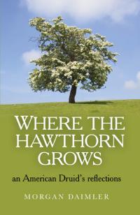 Where the Hawthorn Grows by Morgan Daimler