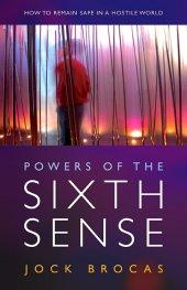 Powers of the Sixth Sense by Jock Brocas
