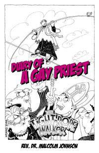 Diary Of A Gay Priest by Rev. Dr. Malcolm Johnson