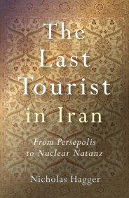Last Tourist in Iran, The