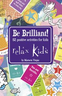 Relax Kids: Be Brilliant! by Marneta Viegas