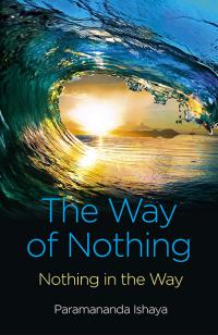 Way of Nothing, The by Paramananda Ishaya