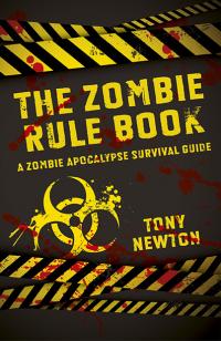 Zombie Rule Book, The by Tony  Newton