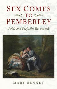Sex Comes to Pemberley by Mary Bennett