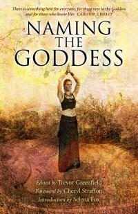Naming the Goddess by Trevor Greenfield