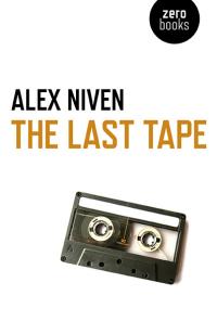 Last Tape, The by Alex Niven
