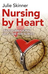 Nursing by Heart by Julie Skinner