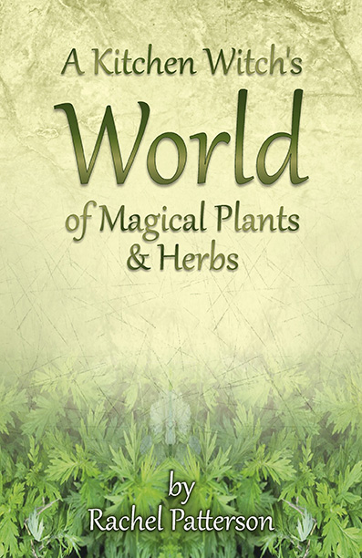 Kitchen Witch's World of Magical Herbs & Plants, A