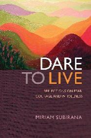 Dare to Live by Miriam Subirana