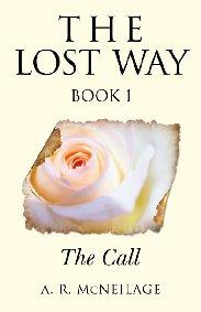 Lost Way: The Call, The