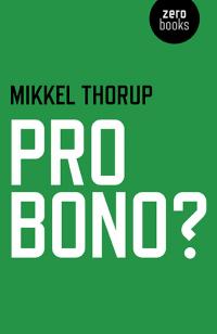 Pro Bono? by Mikkel Thorup
