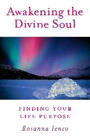 Awakening the Divine Soul by Rosanna Ienco