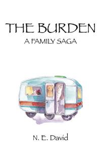Burden, The by N.E. David