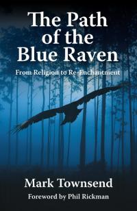 Path of the Blue Raven, The by Mark Townsend