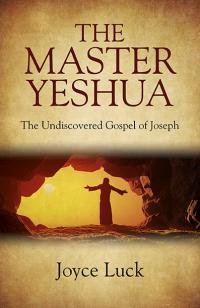 Master Yeshua, The by Joyce Luck
