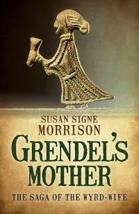 Grendel’s Mother by Susan Signe Morrison