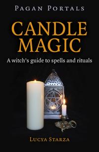 Pagan Portals - Candle Magic by Lucya Starza