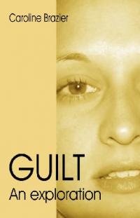 Guilt by Caroline Brazier