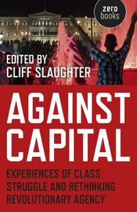 Against Capital by Cliff Slaughter