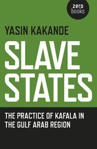 Slave States by Yasin Kakande