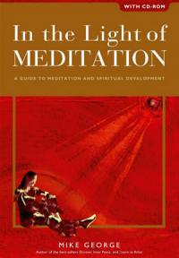In the Light of Meditation by Mike George