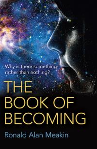 Book of Becoming, The by Ron Alan Meakin.